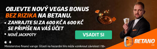 Betano casino - vkladový bonus bez rizika až 600 Kč